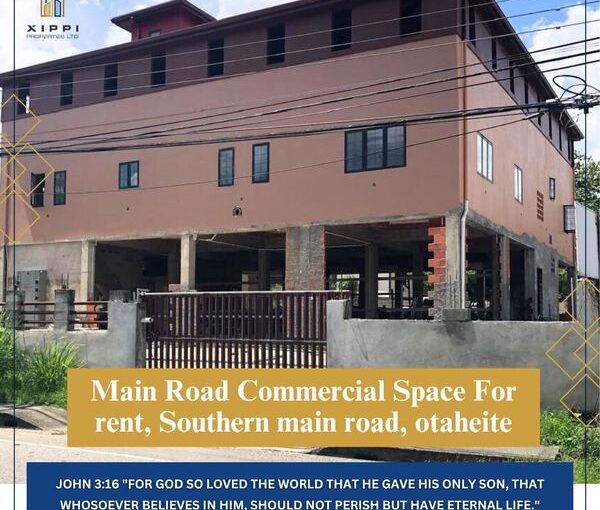 MAIN ROAD  COMMERCIAL SPACE FOR RENT-  SOUTHERN MAIN ROAD, OTAHEITE  -$6.00-$8.00 PER SQ FT.